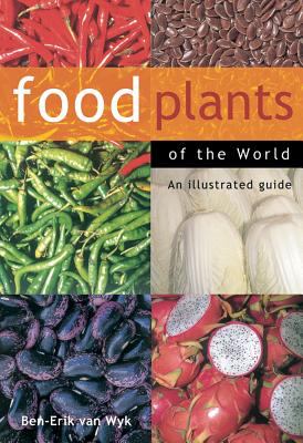 Food plants of the world : an illustrated guide