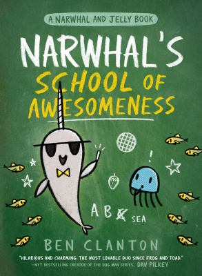 Narwhal's school of awesomeness, book six