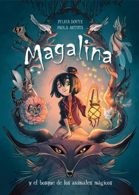 Magalina y el bosque de los animales magicos