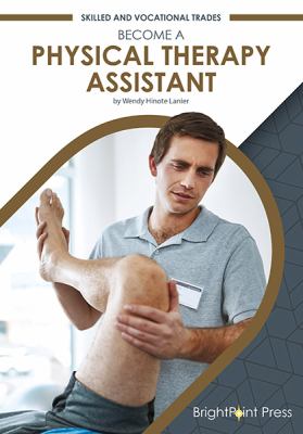 Become a physical therapy assistant