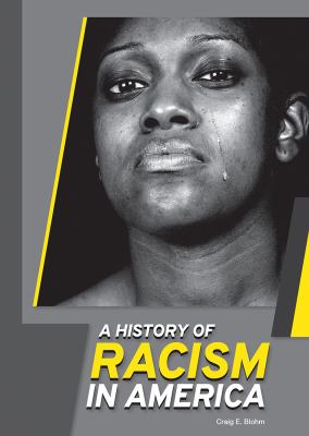 A history of racism in America