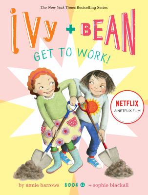 Ivy + Bean get to work!