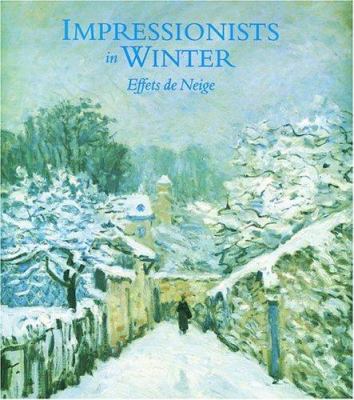 Impressionists in winter : effets de neige
