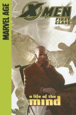 X-Men first class : a life of the mind