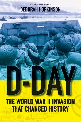 D-Day : the WWII invasion that changed history