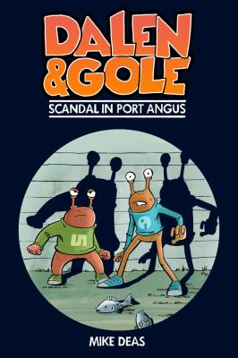 Dalen y Gole : Escandalo en Puerto Angus. Scandal in Port Angus /