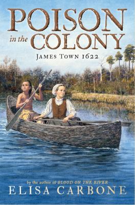 Poison in the colony : James Town 1622