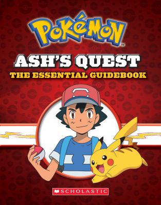 Ash's quest : the essential guidebook