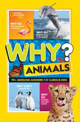 Why? animals : cool questions and awesome answers