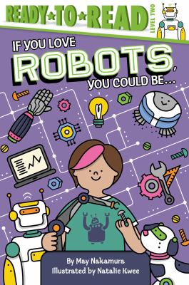 If you love robots, you could be . . .