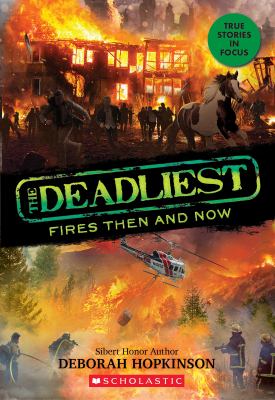 The deadliest fires then and now