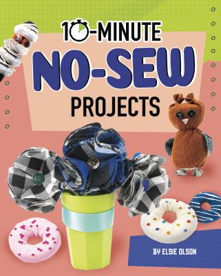 10-minute no-sew projects