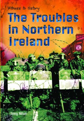 The troubles in Northern Ireland