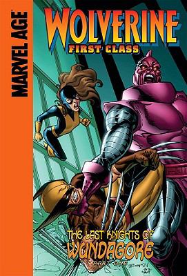 Wolverine, first class : the last knights of Wundagore part 1. Part one /