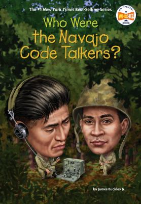 Who were the Navajo Code Talkers?