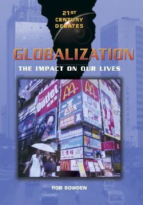Globalization : the impact on our lives