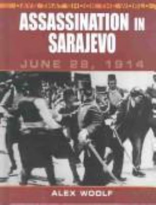 Assassination in Sarajevo, June 28, 1914