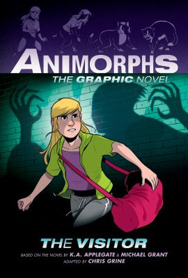 Animorphs the graphic novel : The visitor