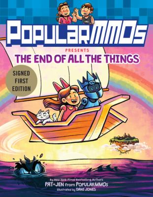 Popularmmos presents the end of all the things