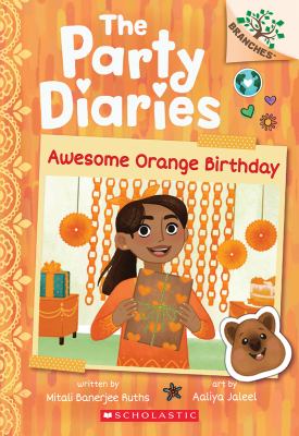 The party diaries : Awesome orange birthday
