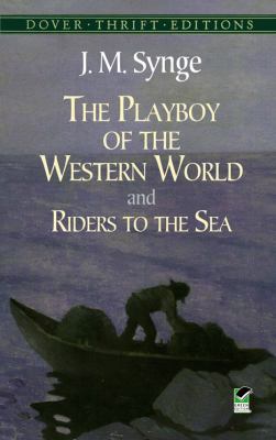 The playboy of the western world ; : and, Riders to the sea