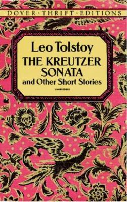 The Kreutzer sonata, and other short stories