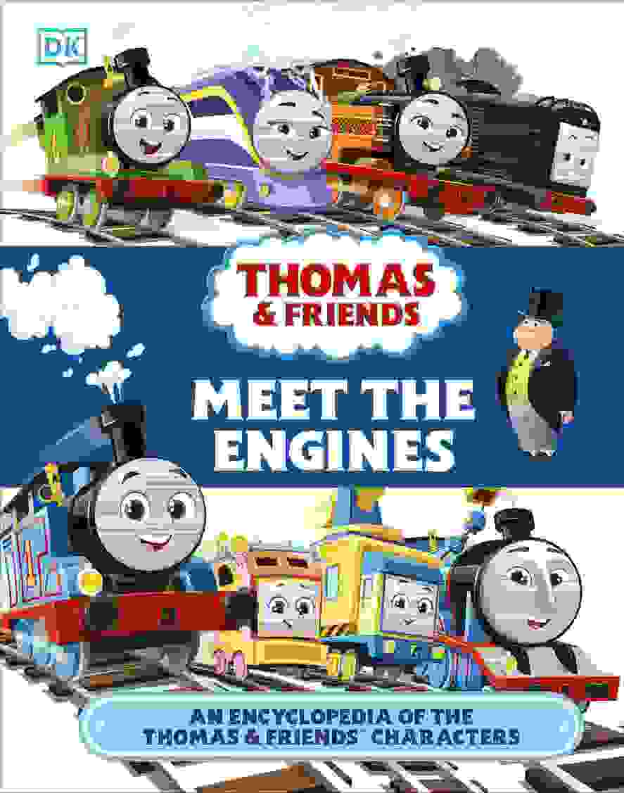 Meet the engines : an encyclopedia of the Thomas & friends characters.