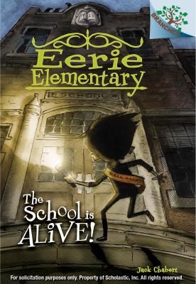 Eerie Elementary : The school is alive!