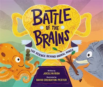 Battle of the brains : the science behind animal minds