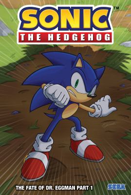 Sonic the Hedgehog. : The fate of Dr. Eggman part 1. Part 1 / The fate of Dr. Eggman.