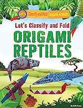 Let's classify and fold : Origami reptiles.