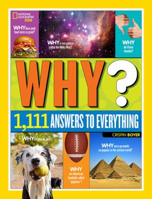 Why? : over 1,111 answers to everything