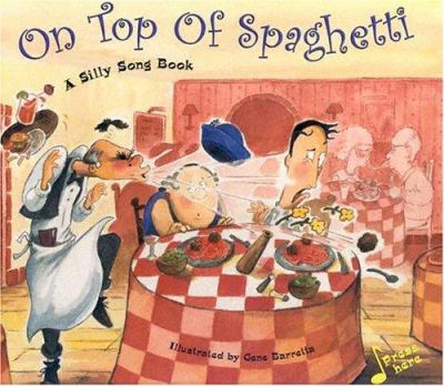 On top of spaghetti : a silly song book