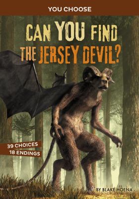 Can you find the Jersey Devil? : an interactive monster hunt