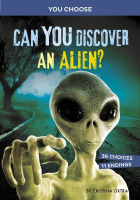 Can you discover an alien? : an interactive monster hunt