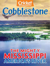 Cobblestone : the mighty Mississippi America's River.