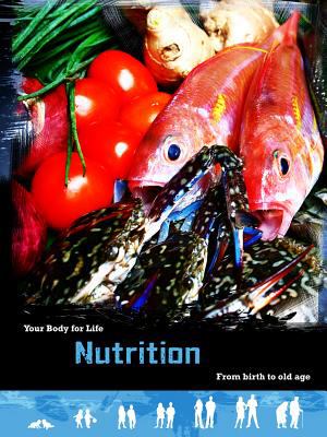 Nutrition : from birth to old age