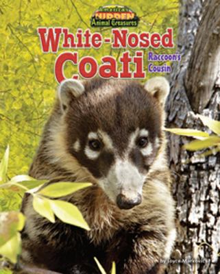 White-nosed coati : raccoon's cousin