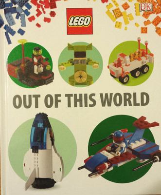 Lego : out of this world.