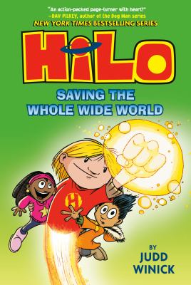 Hilo : Saving the whole wide world. Book 2, Saving the whole wide world /