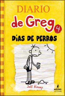 Diary of a wimpy kid #4 Spanish Dog Days : dias de perros. 4, DÃ­as de perros /