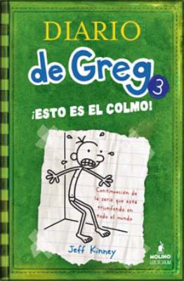 Diary of a wimpy kid #3 Spanish the last straw : esto es el colmo