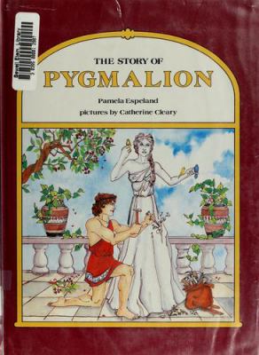 The story of Pygmalion