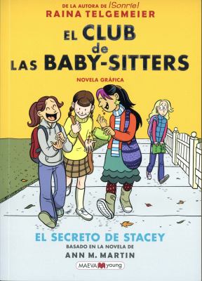 The Baby-sitters club #2 Spanish the truth about Stacey : El secreto de Stacey