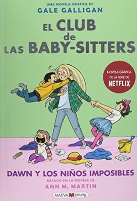The Baby-sitters club #5 Spanish Dawn and the impossible three : Dawn y los niños imposibles