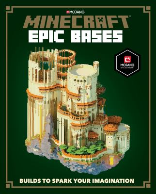 Minecraft epic bases : builds to spark your imagination