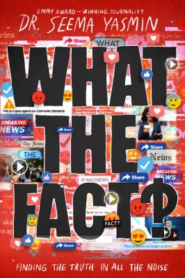 What the fact? : finding the truth in all the noise