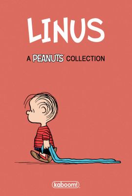 Linus : a Peanuts collection/