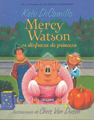 Mercy Watson se disfraza de princesa