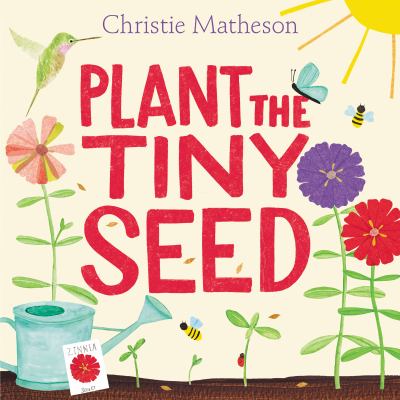 Plant the tiny seed